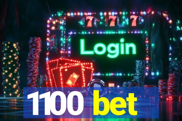 1100 bet